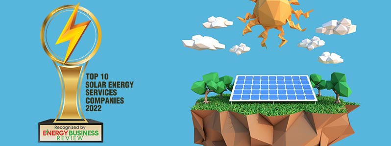 Top 10 Solar Energy Services Companies - 2022